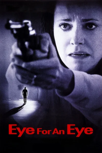 Ăn Miếng Trả Miếng - Eye for an Eye (1996)