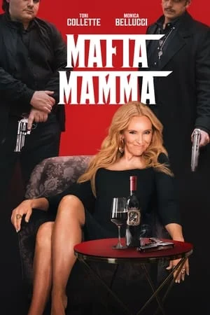 Bà Mẹ Mafia - Mafia Mamma (2023)