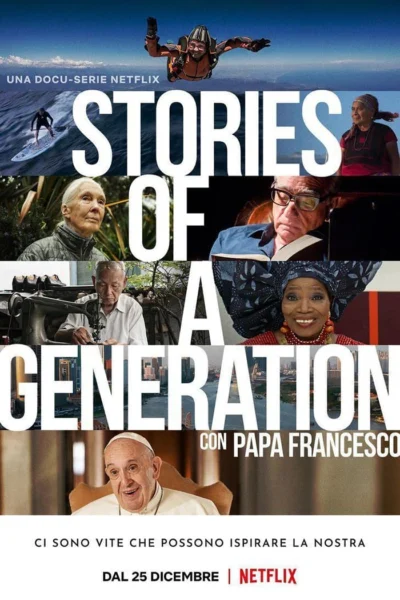 Câu chuyện của một thế hệ – với Giáo hoàng Francis - Stories of a Generation - with Pope Francis (2021)