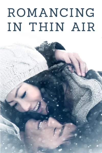Chuyện Tình Trên Non Cao - Romancing In Thin Air (2012)