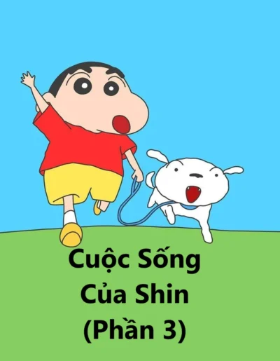 Cuộc Sống Của Shin (Phần 3) - Shinchan's Life (Season 3) (2019)