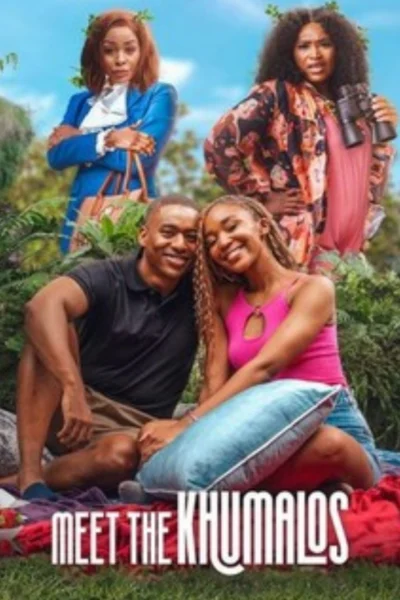 Gặp Gỡ Nhà Khumalo - Meet The Khumalos (2025)