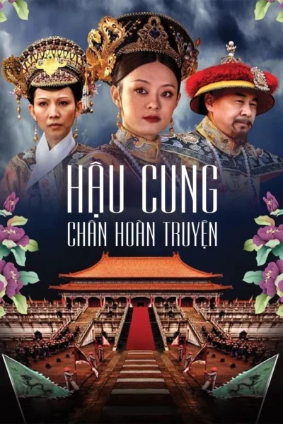 Hậu Cung Chân Hoàn Truyện - Empresses In The Palace (2011)