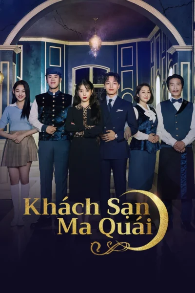 Khách Sạn Ma Quái - Hotel Del Luna (2019)