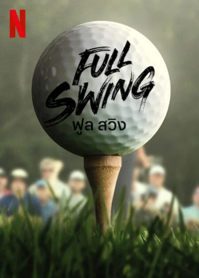 Những Tay Golf Chuyên Nghiệp (Phần 1) - Full Swing (Season 1) (2023)