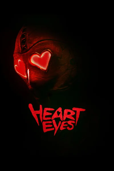 Sát Nhân Mắt Trái Tim - Heart Eyes (2025)
