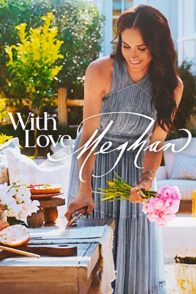 Thương Mến, Meghan - With Love, Meghan (2025)