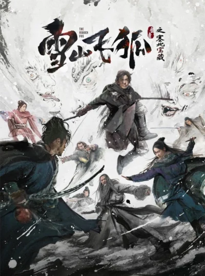Tuyết Sơn Phi Hồ: Kho Báu Phương Bắc - The Hidden Fox (2022)