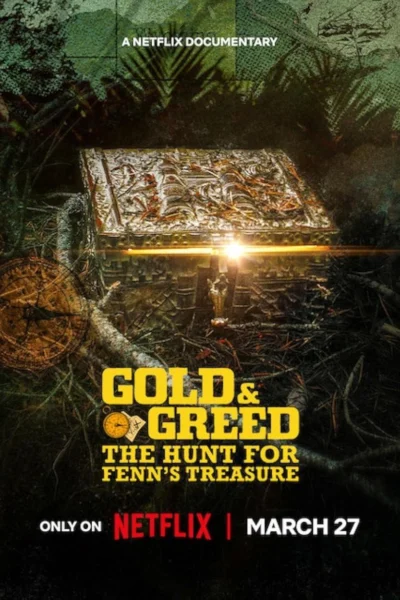 Vàng Và Lòng Tham: Cuộc Săn Tìm Kho Báu Của Fenn - Gold & Greed: The Hunt For Fenn's Treasure (2025)