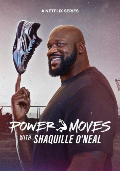 Những Thử Thách Mới Của Shaquille O’Neal - Power Moves With Shaquille O'Neal (2025)