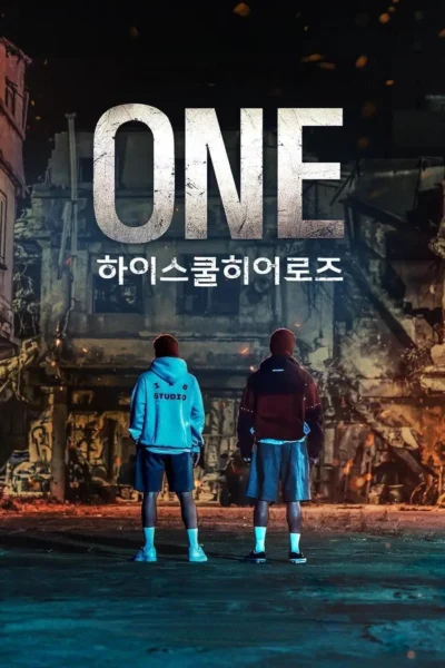 ONE: Người Hùng Trung Học - ONE: High School Heroes (2025)