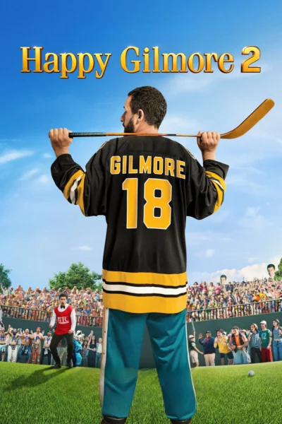 Gilmore Tay Golf Cừ Khôi 2 - Happy Gilmore 2 (2025)