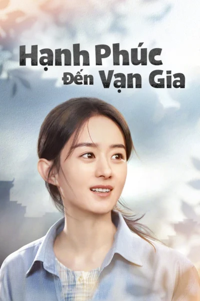 Hạnh Phúc Đến Vạn Gia - The Story Of Xing Fu (2022)